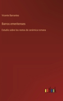Barros emeritenses: Estudio sobre los restos de cerámica romana (Spanish Edition) 3368053337 Book Cover