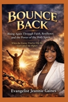 BOUNCE BACK: Rising Again By The Power Of The Holy Spirit B0GVB2XZMK Book Cover
