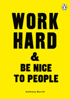 Work Hard  Be Nice to People 075355822X Book Cover