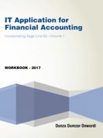 IT Application for Financial Accounting: Incorporating Sage Line 50-Volume 1 1546281444 Book Cover