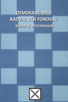 Demokrati med radval och fondval (Swedish Edition) 9935457796 Book Cover
