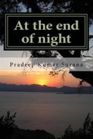At the End of Night: A Collection of Poems 1523872853 Book Cover