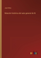 Relaci�n hist�rica del auto general de f� 1275540376 Book Cover