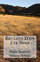 Brulots D'un Ete Noir 1523617322 Book Cover