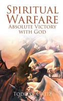 Spiritual Warfare : Absolute Victory with God 1641409916 Book Cover