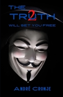 The Truth 2 Will Set You Free B09K22LV2G Book Cover
