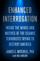 Enhanced Interrogation 1101906847 Book Cover