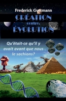 CRÉATION contre. ÉVOLUTION (French Edition) B0F6477W87 Book Cover