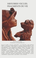 HISTOIRES VECUES. FRAGMENTS DE VIE B08NVGHJQ1 Book Cover