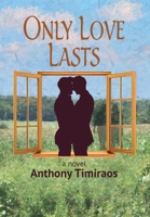 Only Love Lasts B0CK1BL39L Book Cover