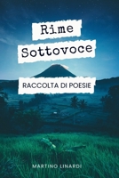 Rime sottovoce: Raccolta di poesie (Italian Edition) B0DKD1WYGY Book Cover
