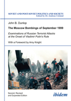 The Moscow Bombings of September 1999: Examinations of Russian Terrorist Attacks at the Onset of Vladimir Putin's Rule 3838206088 Book Cover