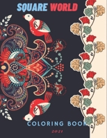Square World: A coloring Book , carpet with geometric ethnic ornaments , Beautiful Stress Relieving Designs B09156QJ53 Book Cover