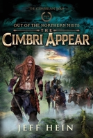 The Cimbri Appear: Out of the Northern Mists 1737553929 Book Cover