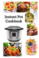 Instant Pot Cookbook: With Picture Easy and Healthy Recipes 2020 B08KH132H2 Book Cover