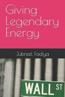 Giving Legendary Energy B0G4KWTMZT Book Cover