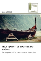 Frostjarn - Le Souffle Du Trône 6139766516 Book Cover
