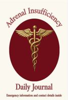 Adrenal Insufficiency: Daily Journal 1968368043 Book Cover