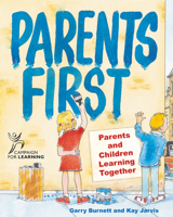 Parents First: Parents and Children Learning Together 1904424139 Book Cover