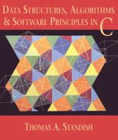 Data Structures, Algorithms, and Software Principles in C 0201591189 Book Cover