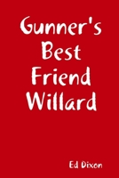 Gunner's Best Friend Willard 0359887740 Book Cover