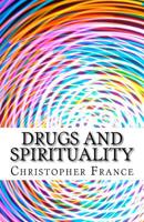 Drugs and Spirituality 1977791379 Book Cover