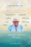 Complete Works of Stan Williams: Short Stories, Essays, and Poems 1685170730 Book Cover