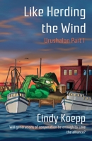 Like Herding the Wind (Urushalon, #1) 0999592726 Book Cover