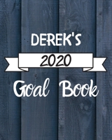 Derek's 2020 Goal Book: 2020 New Year Planner Goal Journal Gift for Derek / Notebook / Diary / Unique Greeting Card Alternative 1673765475 Book Cover