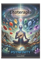 Litoterapia: À Escuta do Coração da Terra (Psynfinity formation) (Portuguese Edition) B0HGDYHZS4 Book Cover