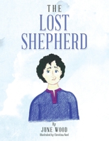 The Lost Shepherd 1669826619 Book Cover