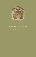 A Plato Primer 0801476836 Book Cover