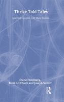 Thrice Told Tales: Married Couples Tell Their Stories 0805841008 Book Cover