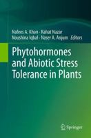 Phytohormones and Abiotic Stress Tolerance in Plants 3642430104 Book Cover