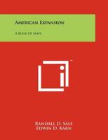 American Expansion: A Book Of Maps 1258239930 Book Cover