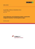 Asset Allokation mit Portfolioheuristiken. Empirischer Vergleich klassicher Portfoliooptimierungen (German Edition) 3668971021 Book Cover