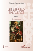 Les lépreux en Alsace: Documents (Médecine À Travers Les Siècles) (French Edition) 234324295X Book Cover