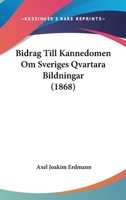 Bidrag Till Kannedomen Om Sveriges Qvartara Bildningar (1868) 1160810532 Book Cover