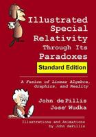 Illustrated Special Relativity Through Its Paradoxes: A Fusion of Linear Algebra, Graphics, and Reality 0615947654 Book Cover
