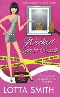 Wicked Egg to Crack 198073772X Book Cover