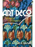 Art Deco Design Fantasies 048647402X Book Cover
