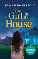 The Girl in the House: A Psychological Thriller ǀ A chilling supernatural mystery 9395192224 Book Cover