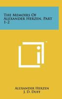 The Memoirs Of Alexander Herzen, Part 1-2 125819788X Book Cover