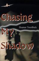 Chasing My Shadow 0595128092 Book Cover