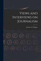 Views and Interviews on Journalism 1017092087 Book Cover