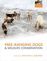 Free-Ranging Dogs and Wildlife Conservation 0199663211 Book Cover