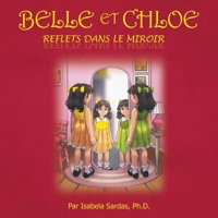 Belle et Chloe: Reflets Dans Le Miroir (French Edition) 166575060X Book Cover