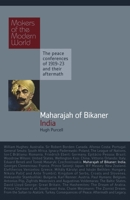 Maharajah of Bikaner, India: The Makers of the Modern World 1905791801 Book Cover
