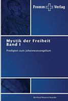Mystik der Freiheit Band I 3841604145 Book Cover