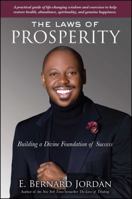 The Laws of Prosperity: Building a Divine Foundation of Success 1582703175 Book Cover